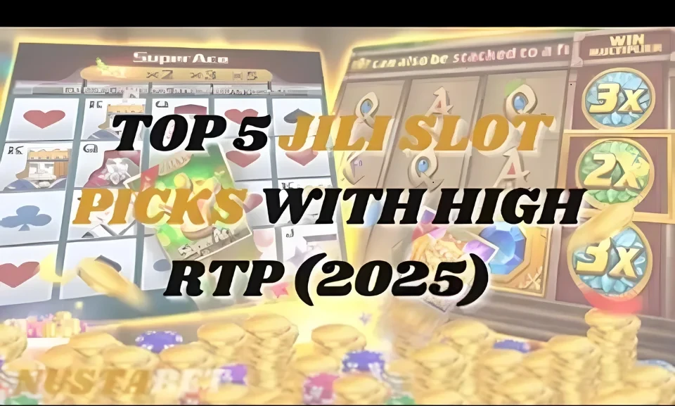 5 Jili Best Slot Picks with High RTP (2025)