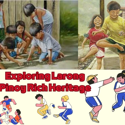 Exploring Larong Pinoy Rich Heritage