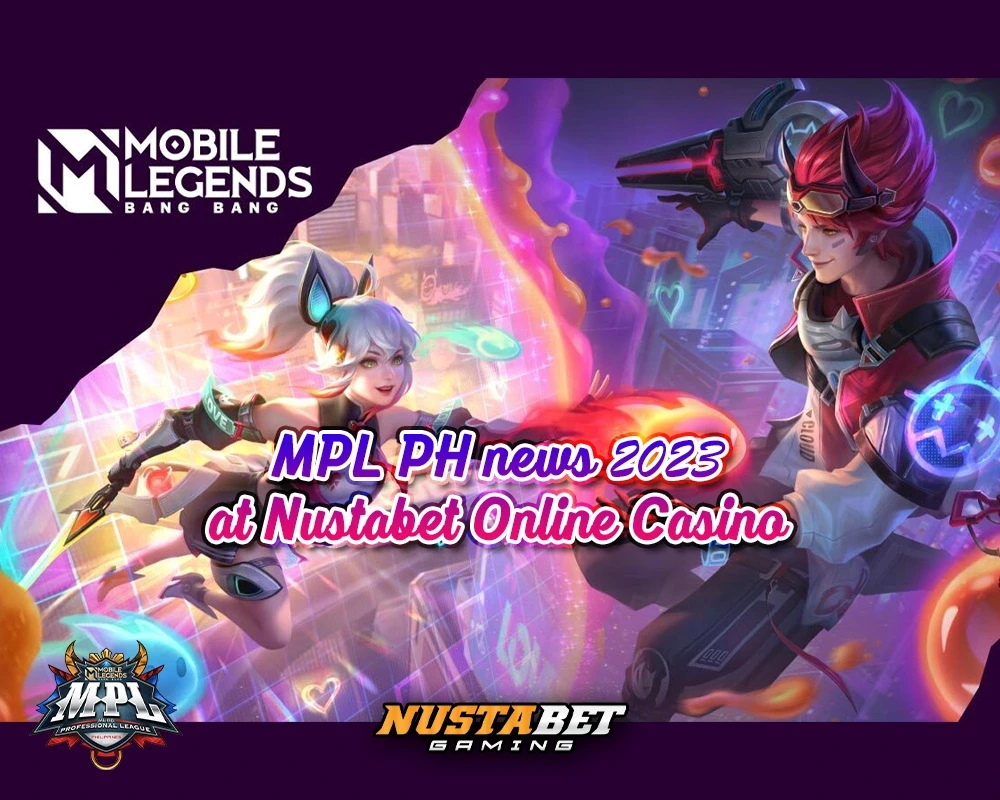 MPL PH news 2023 at Nustabet online casino Philippines