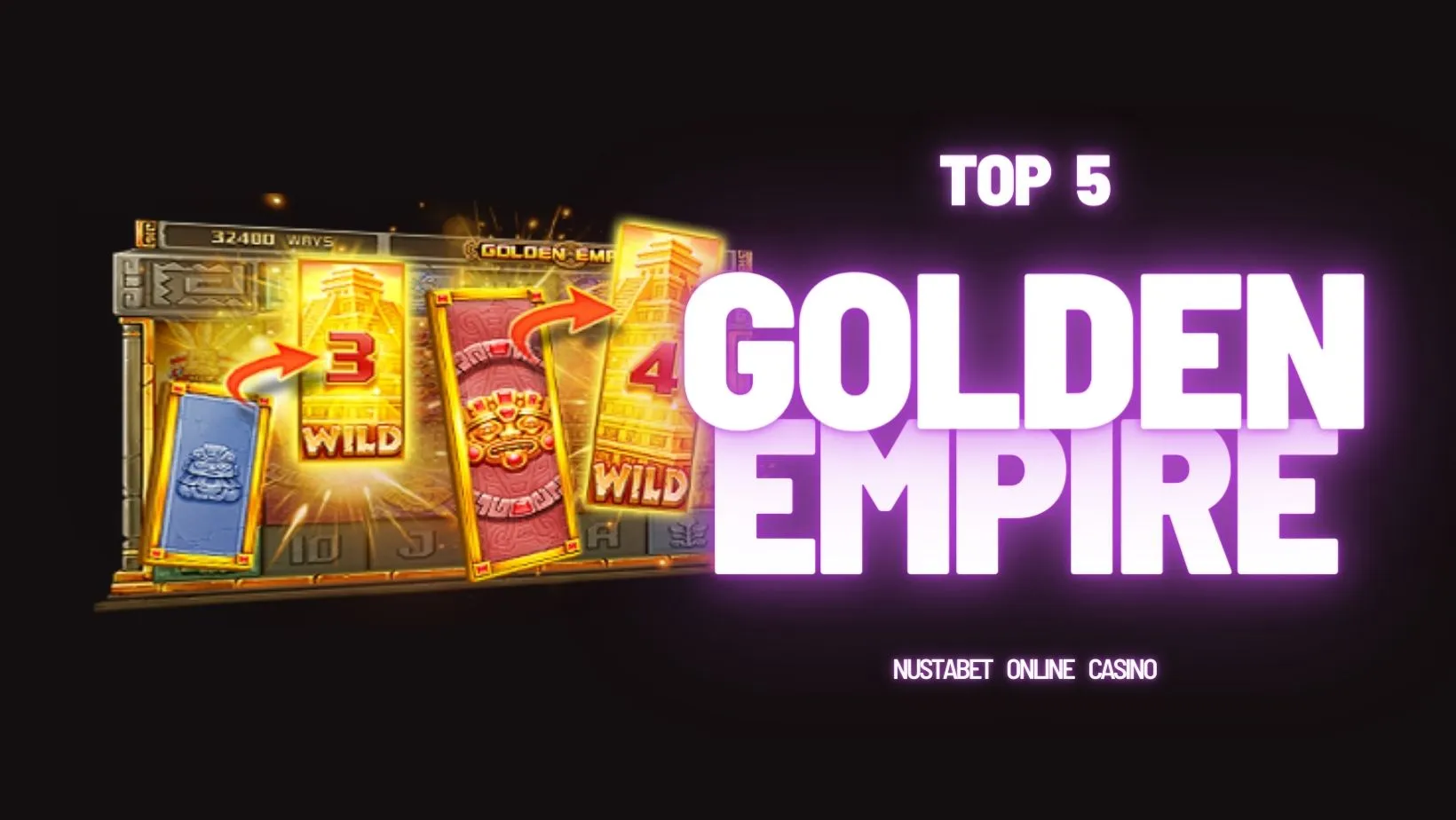 Golden Empire | Jili Slot Games | Slot Online | Nustabet Online Casino