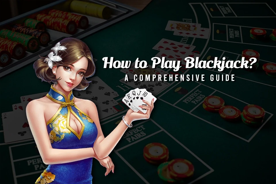 how to play blackjack | blackjack rules | how to deal blackjack