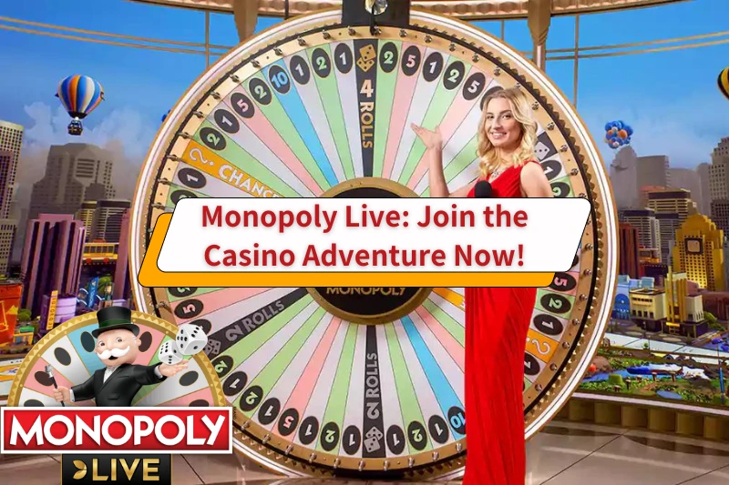 Monopoly Live: join the casino