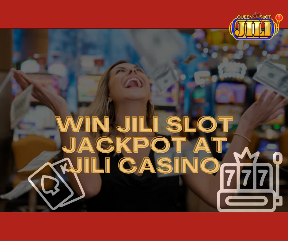 Win Jili Slot Jackpot