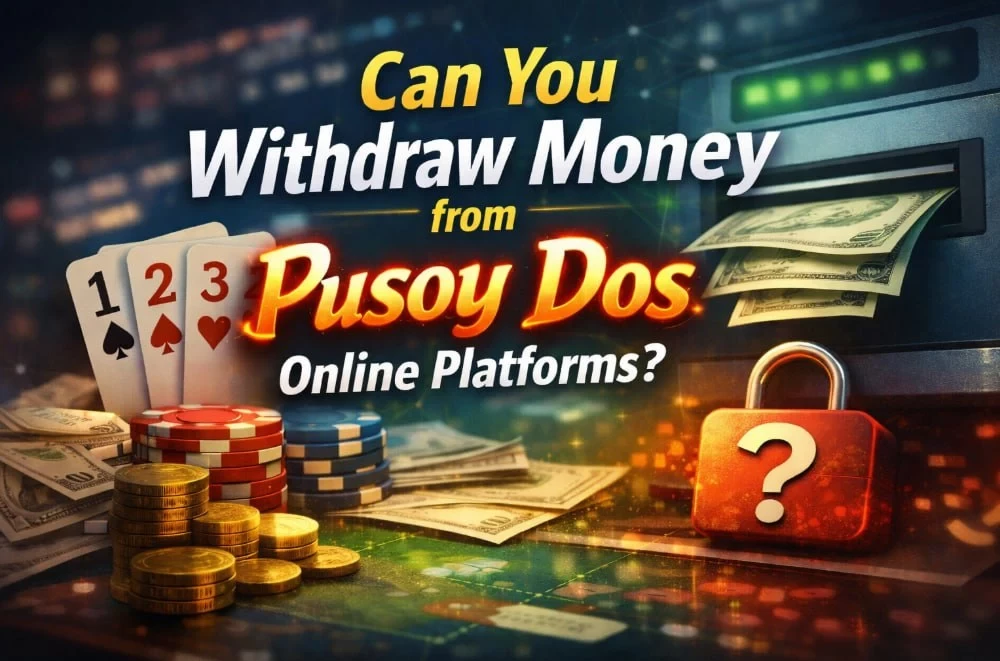 Can You Withdraw Money from Pusoy Dos Online Platforms?